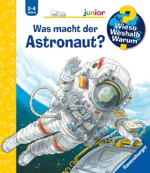 Wieso? Weshalb? Warum? Was macht der Astronaut? (Nr.67) Nieländer, Peter; Nieländer, Peter (Illustrationen) Copertina rigida 