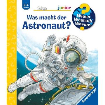 Wieso? Weshalb? Warum? Was macht der Astronaut? (Nr.67)