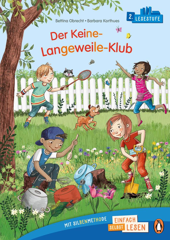 Penguin JUNIOR - Einfach selbst lesen: Der Keine-Langeweile-Klub Obrecht, Bettina; Korthues, Barbara (Illustrationen) Couverture rigide 