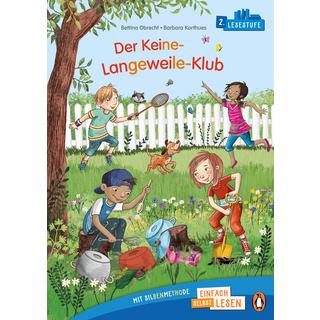 Penguin JUNIOR - Einfach selbst lesen: Der Keine-Langeweile-Klub Obrecht, Bettina; Korthues, Barbara (Illustrationen) Couverture rigide 