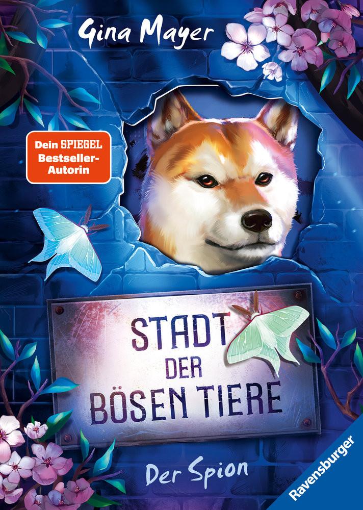 Stadt der bösen Tiere, Band 3: Der Spion (Tier-Fantasy ab 10 Jahre von Bestseller-Autorin Gina Mayer) Mayer, Gina; Vath, Clara (Illustrationen); Vath, Clara (Umschlaggestaltung) Couverture rigide 