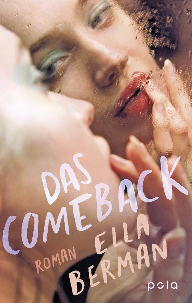 Das Comeback Berman, Ella; Baumbach, Elina (Übersetzung) Gebundene Ausgabe 