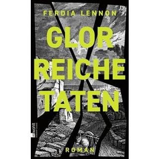 Glorreiche Taten Lennon, Ferdia; Überhoff, Thomas (Übersetzung) Copertina rigida 