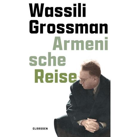 Armenische Reise Grossman, Wassili; Körner, Christiane (Übersetzung) Copertina rigida 