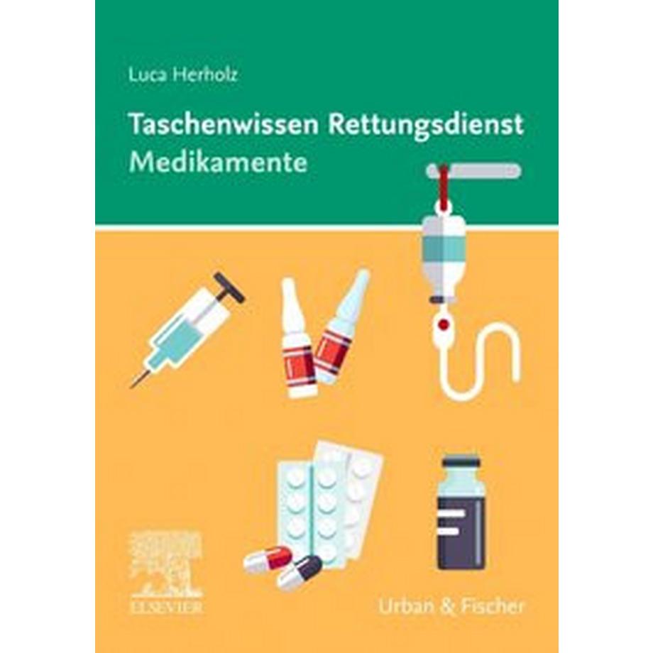   Taschenwissen Rettungsdienst Medikamente 
