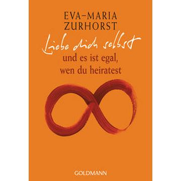 Liebe dich selbst und es ist egal, wen du heiratest