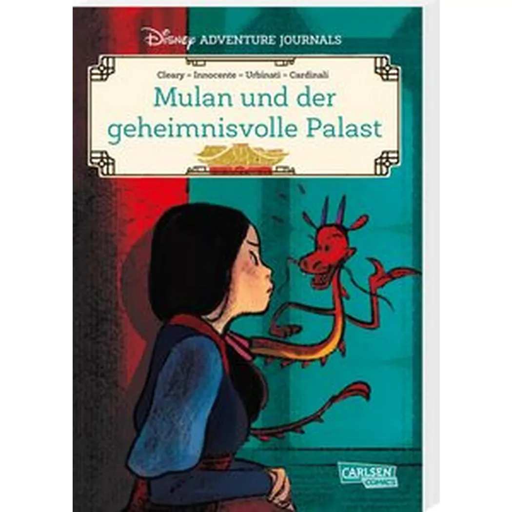 Carlsen Verlag - Disney Adventure Journals: Mulan und der geheimnisvolle Palast, Disney, Walt/ Cleary, Rhona/ Walther-Kotzé, Stefanie (Übersetzung)/ Innocente, Agnese (Illustrationen)/ Cardinali, Gaia (Illustrationen)/ Urbinati, Ilaria (Illustrationen), Multicolor