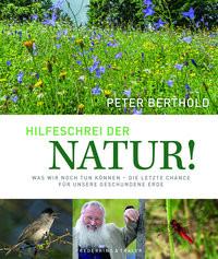 Hilfeschrei der Natur! Berthold, Peter Couverture rigide 