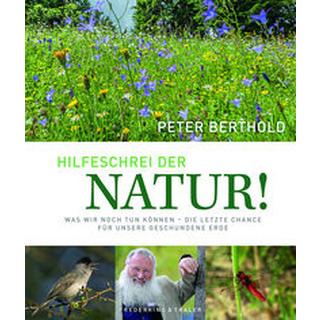 Hilfeschrei der Natur! Berthold, Peter Couverture rigide 