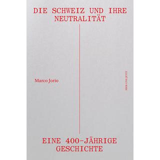 Die Schweiz und ihre Neutralität Jorio, Marco Couverture rigide 