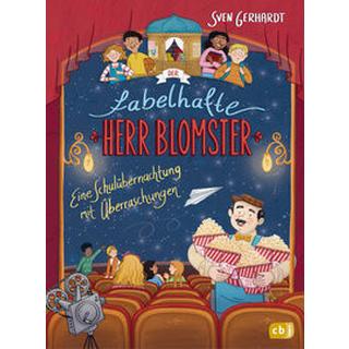 Der fabelhafte Herr Blomster - Eine Schulübernachtung mit Überraschungen Gerhardt, Sven; Braner, Marie (Illustrationen) Gebundene Ausgabe 