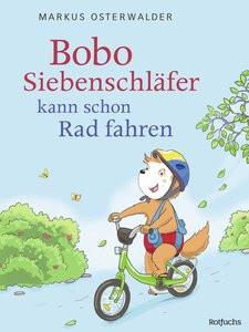 Bobo Siebenschläfer kann schon Rad fahren Osterwalder, Markus; Kreidel, Gabriele (Illustrationen); Steinbrede, Diana (Co-Autor, Co-Autorin) Couverture rigide 