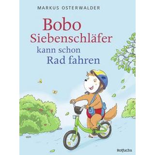 Bobo Siebenschläfer kann schon Rad fahren Osterwalder, Markus; Kreidel, Gabriele (Illustrationen); Steinbrede, Diana (Co-Autor, Co-Autorin) Couverture rigide 