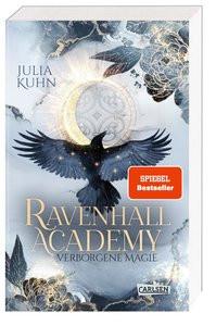 Ravenhall Academy 1: Verborgene Magie Kuhn, Julia Gebundene Ausgabe 