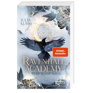 Ravenhall Academy 1: Verborgene Magie Kuhn, Julia Gebundene Ausgabe 