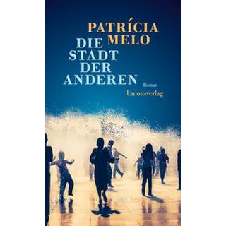 Die Stadt der Anderen Melo, Patrícia; Mesquita, Barbara (Übersetzung) Copertina rigida 