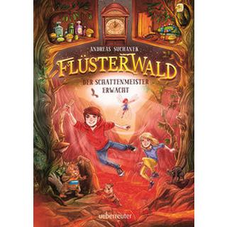 Flüsterwald - Der Schattenmeister erwacht: Das spannende Staffelfinale! (Flüsterwald, Staffel I, Bd. 4) Suchanek, Andreas; Grubing, Timo (Illustrationen) Couverture rigide 