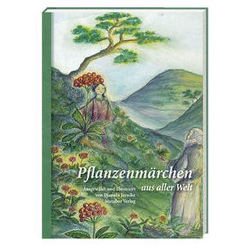 Pflanzenmärchen aus aller Welt