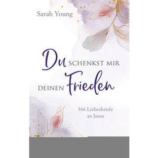 Du schenkst mir deinen Frieden Young, Sarah Copertina rigida 