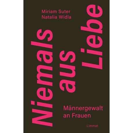 Niemals aus Liebe Suter, Miriam; Widla, Natalia Couverture rigide 