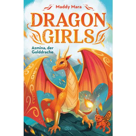 Dragon Girls - Azmina, der Golddrache Mara, Maddy; Mannchen, Nadine (Übersetzung) Gebundene Ausgabe 