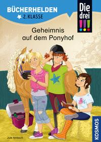 Die drei !!!, Bücherhelden 2. Klasse, Geheimnis auf dem Ponyhof Ambach, Jule; Rau, Katja (Illustrationen) Copertina rigida 