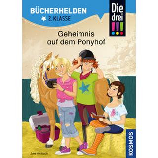 Die drei !!!, Bücherhelden 2. Klasse, Geheimnis auf dem Ponyhof Ambach, Jule; Rau, Katja (Illustrationen) Gebundene Ausgabe 