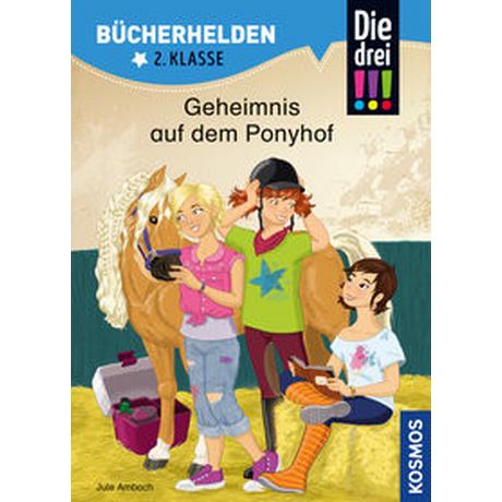 Die drei !!!, Bücherhelden 2. Klasse, Geheimnis auf dem Ponyhof Ambach, Jule; Rau, Katja (Illustrationen) Copertina rigida 