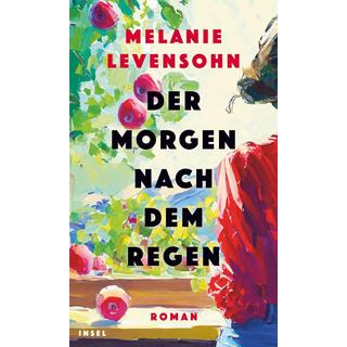 Der Morgen nach dem Regen Levensohn, Melanie Copertina rigida 