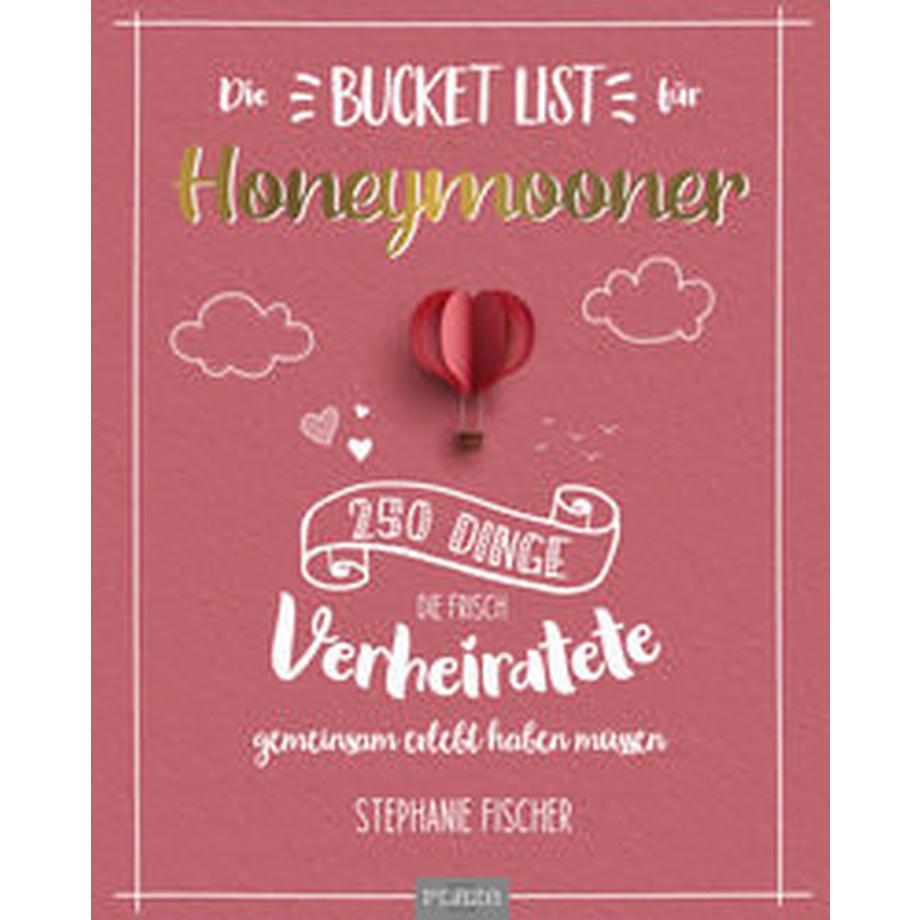 Heel Verlag  Die Bucket List für Honeymooner 