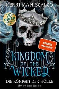 Kingdom of the Wicked - Die Königin der Hölle Maniscalco, Kerri; Bürgel, Diana (Übersetzung); Müller, Julian (Übersetzung) Copertina rigida 