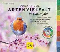 Quickfinder Artenvielfalt im Gartenjahr Arnold, Antje Couverture rigide 