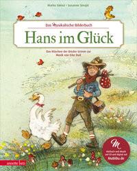 Hans im Glück (Das musikalische Bilderbuch mit CD und zum Streamen) Simsa, Marko; Smajic, Susanne (Illustrationen) Copertina rigida 