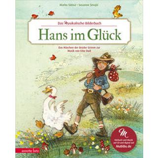 Hans im Glück (Das musikalische Bilderbuch mit CD und zum Streamen) Simsa, Marko; Smajic, Susanne (Illustrationen) Copertina rigida 