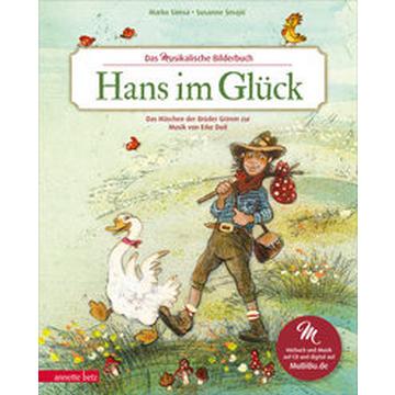 Hans im Glück (Das musikalische Bilderbuch mit CD und zum Streamen)