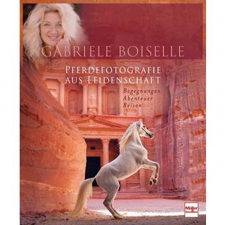 Pferdefotografie aus Leidenschaft Boiselle, Gabriele Copertina rigida 