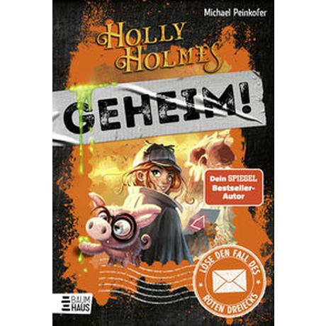 Holly Holmes: Löse den Fall des roten Dreiecks Peinkofer, Michael; Vogt, Helge (Illustrationen) Couverture rigide 