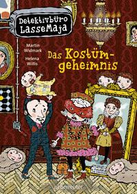 Detektivbüro LasseMaja - Das Kostümgeheimnis (Detektivbüro LasseMaja, Bd. 35) Widmark, Martin; Willis, Helena (Illustrationen); Dörries, Maike (Übersetzung) Copertina rigida 