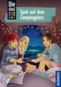 Die drei !!!, 99, Spuk auf dem Campingplatz Heger, Ann-Katrin; Biber, Ina (Illustrationen) Copertina rigida 