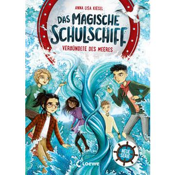 Das magische Schulschiff (Band 1) - Verbündete des Meeres