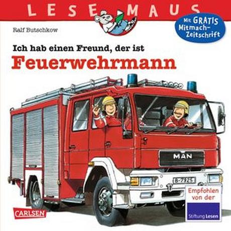 LESEMAUS 93: Ich hab einen Freund, der ist Feuerwehrmann Butschkow, Ralf; Butschkow, Ralf (Illustrationen) Gebundene Ausgabe 