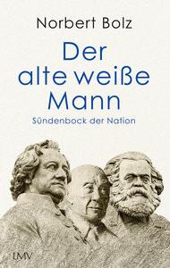 Der altee Mann Bolz, Norbert Gebundene Ausgabe 