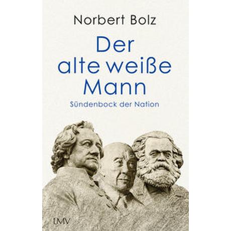 Der altee Mann Bolz, Norbert Gebundene Ausgabe 