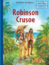 Robinson Crusoe Defoe, Daniel; Knape, Wolfgang; Thönissen, Ute (Illustrationen) Copertina rigida 