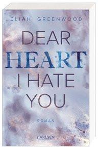 Easton High 2: Dear Heart I Hate You Greenwood, Eliah; Pflüger, Friedrich (Übersetzung) Gebundene Ausgabe 