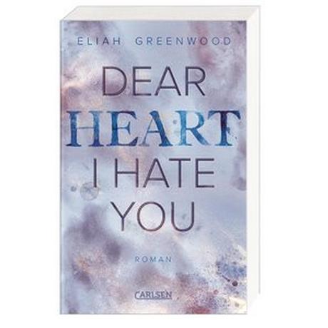 Easton High 2: Dear Heart I Hate You Greenwood, Eliah; Pflüger, Friedrich (Übersetzung) Gebundene Ausgabe 