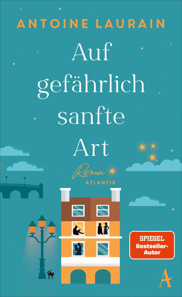 Auf gefährlich sanfte Art Laurain, Antoine; Segerer, Katrin (Übersetzung) Couverture rigide 