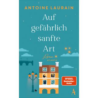 Auf gefährlich sanfte Art Laurain, Antoine; Segerer, Katrin (Übersetzung) Couverture rigide 