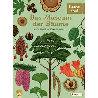 Das Museum der Bäume Kirkham, Tony; Scott, Katie; Scott, Katie (Illustrationen); Löwenberg, Ute (Übersetzung) Copertina rigida 