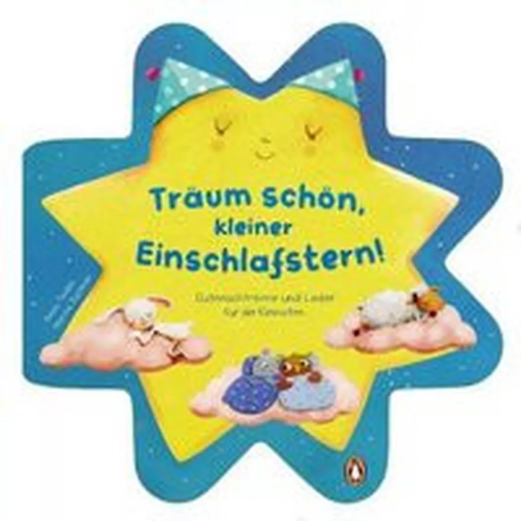 Penguin Junior - Träum schön mit dem kleinen Einschlafstern Gutenachtreime und Lieder, Taube, Anna; Rachner, Marina (Illustrationen)